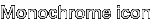 Monochrome icon